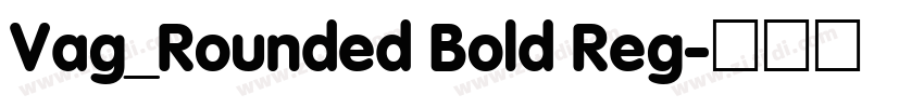 Vag_Rounded Bold Reg字体转换